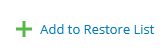 Screenshot: Add to Restore List button
